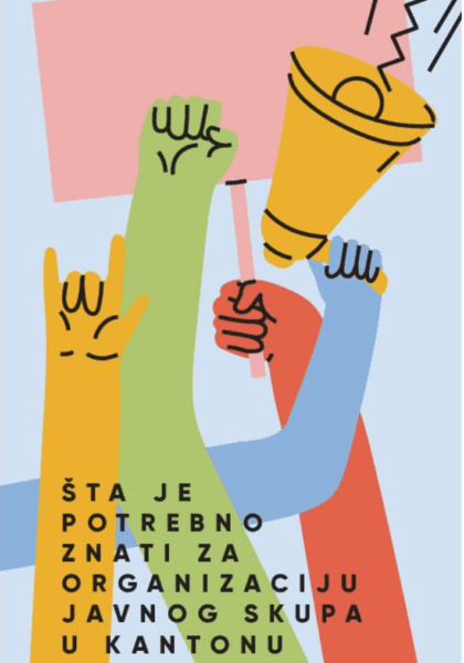 Smjernice za organizovanje protesta u BiH Smjernice za organizovanje protesta u BiH